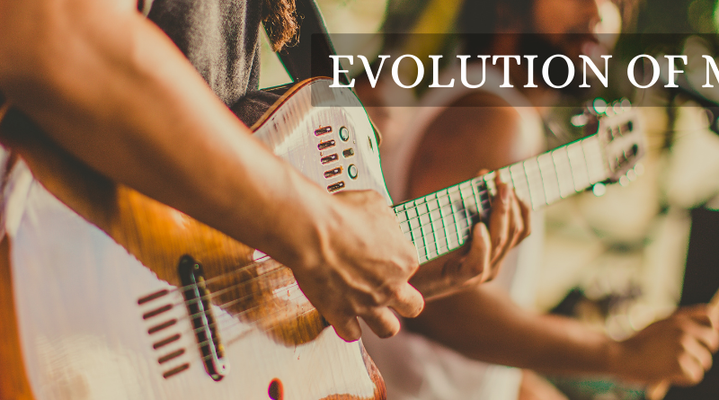 Evolution of Music