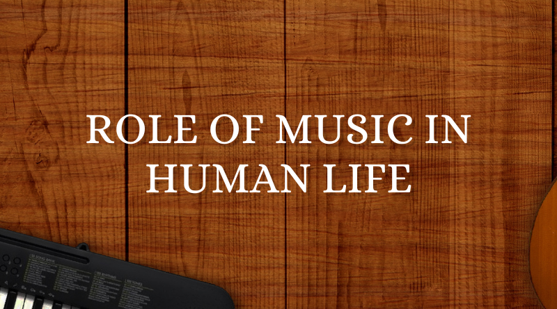 Role of music in human life